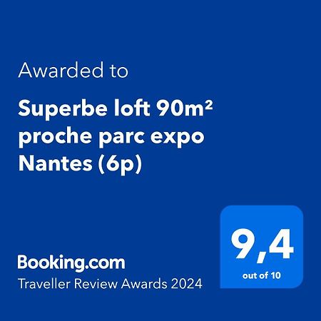 Апартаменты Superbe Loft 90M² Proche Parc Expo Нант Экстерьер фото